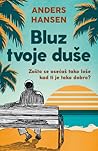 Bluz tvoje duše