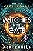 Witches at the Gate (#1 Cro...