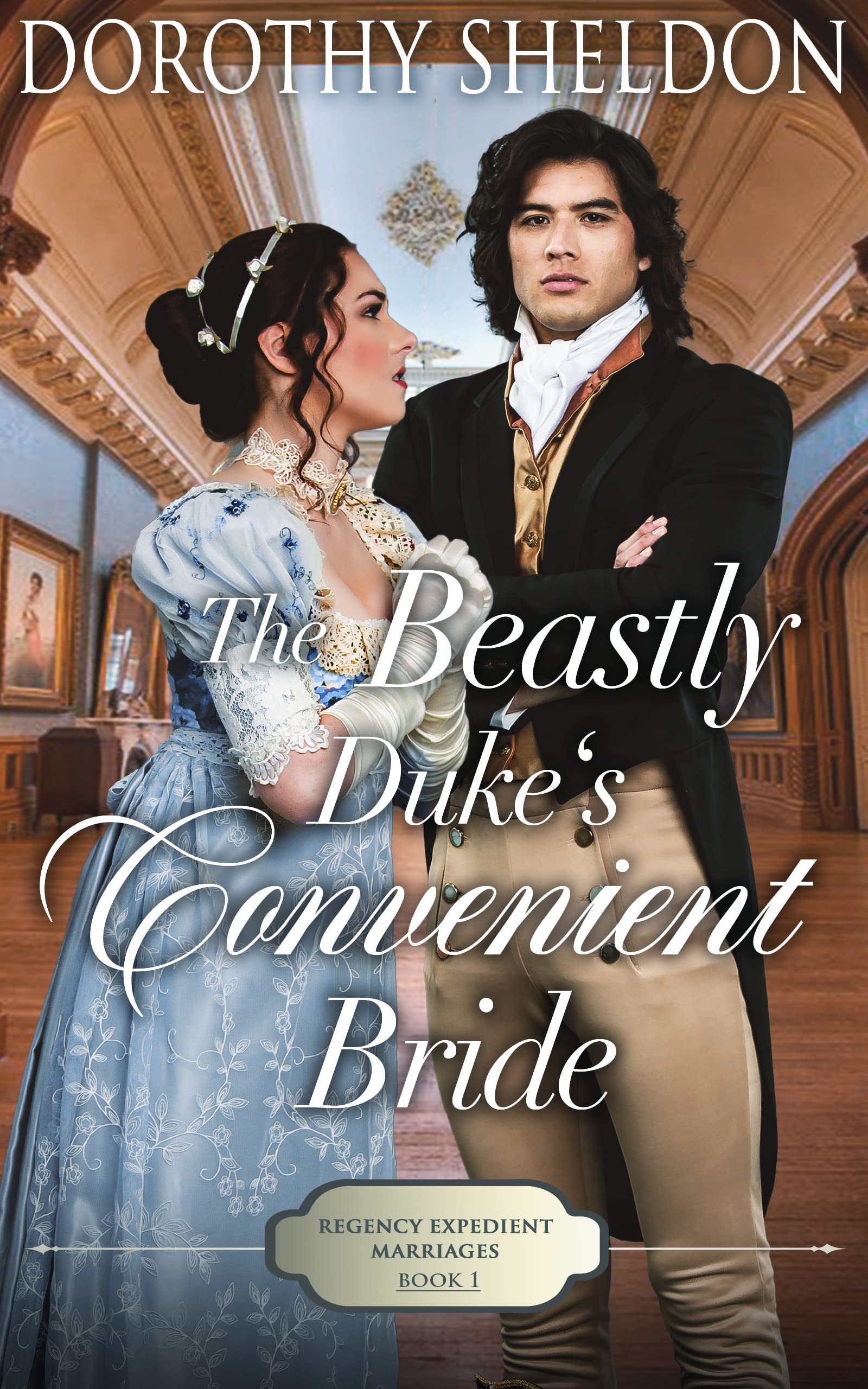 The Beastly Duke's Convenient Bride (Regency Expedient Marriages #1)