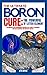 THE ULTIMATE BORON CURE -TH...