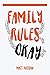 Family Rules Okay: Becoming...