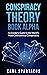 CONSPIRACY THEORY BOOK ALPHA by Carl Spartacus