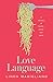 Love Language: A memoir of ...