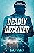Deadly Deceiver (Parson Inv...