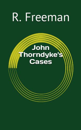 John Thorndyke's Cases