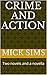 Crime and Action: Two novel...