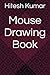 Mouse Drawing Book