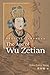Heavenly Empress: The Age of Wu Zetian: A Novel of Tang and Wu Zhou China