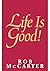 Life Is Good