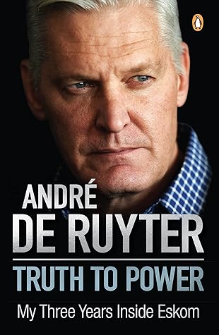 Truth to Power: My Three Years Inside Eskom