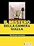 Il mistero della camera gialla by Gaston Leroux