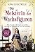 Die Meisterin der Wachsfiguren (Bedeutende Frauen, die die Welt verändern 15): Marie Tussaud – Ihr Können war perfekt, ihr Le
