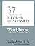 37 Symptoms of Bipolar Depression by Sally Alter R.N.