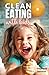 Clean Eating With Kids