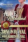 Alice Betrothed: ...