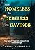 From Homeless to Debtless with Savings by Goran Radanovic