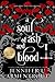 A Soul of Ash and Blood (Bl...