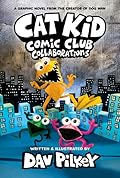 Collaborations (Cat Kid Comic Club #4)