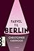 Farvel til Berlin by Christopher Isherwood