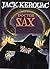 Doctor Sax by Jack  Kerouac