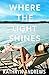 Where the Light Shines