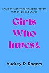 Girls Who Invest:...