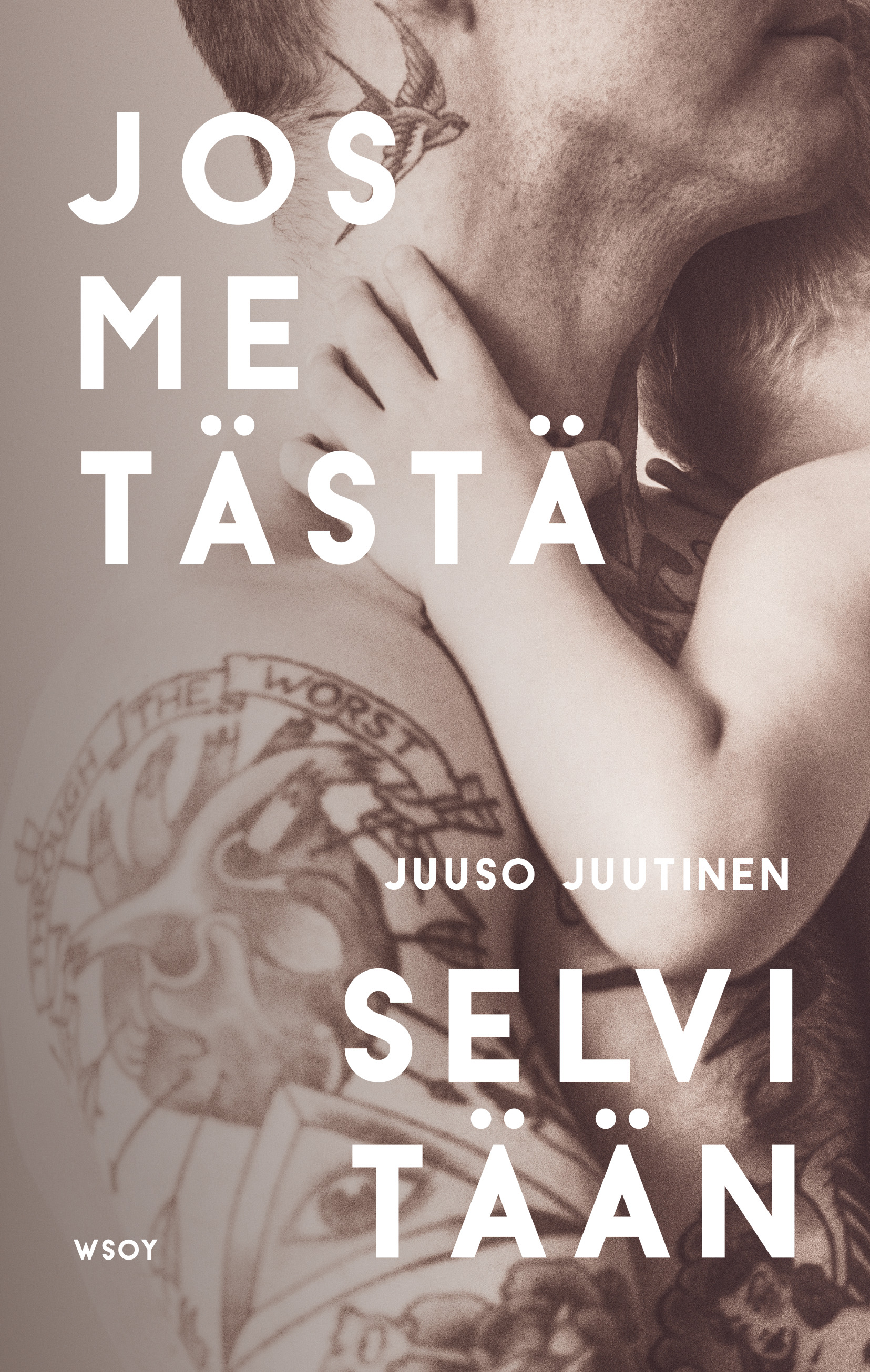 Jos me tästä selvitään (Hardcover)