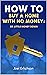 How To Buy a Home With No M...