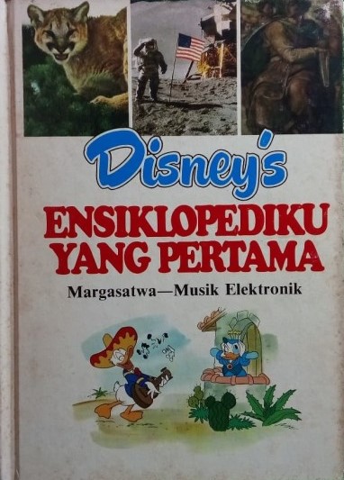 Disney's Ensiklopediku Yang Pertama Vol 14 : Margasatwa - Musik Elektronik (Hardcover)