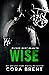 Wise (Wicked West Rejects, #3)