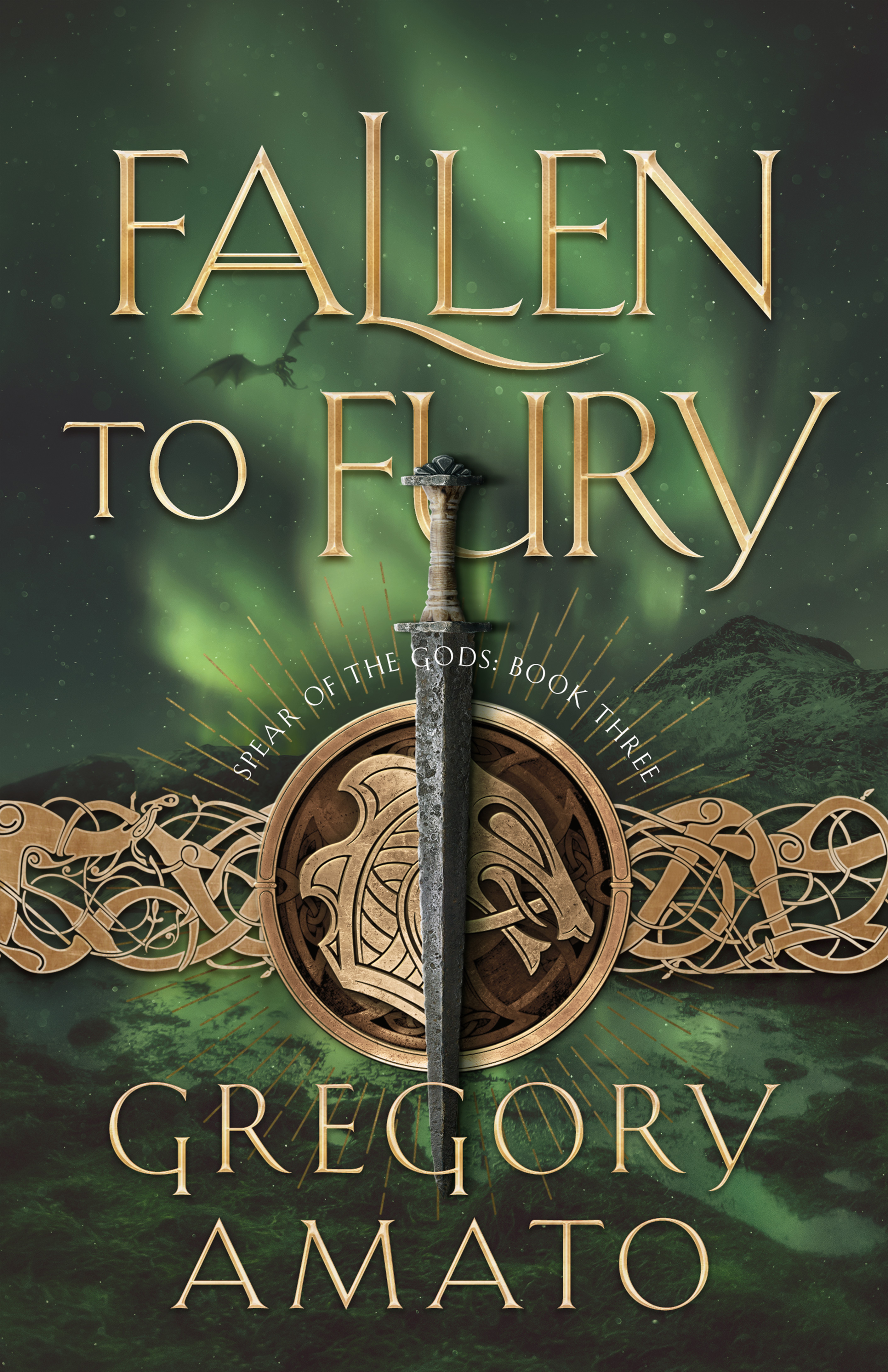 Fallen to Fury (Spear of the Gods, #3)
