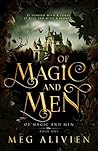Of Magic and Men by Meg Alivien