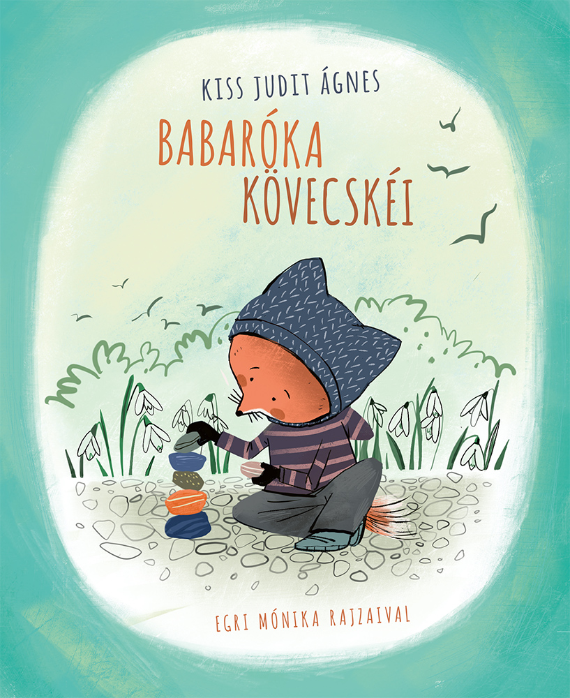 Babaróka kövecskéi (Babaróka, #6)