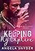 Keeping My Captive (Keeping...