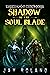 Shadow of the Soul Blade