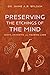Preserving the Etchings of the Mind by Jaime A.B. Wilson