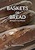 Baskets of Bread: 100 Image...