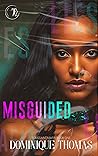 Book cover for MISGUIDED: Toussaint Mafia Book One