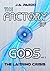 The Factory of Gods: The la...