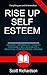 Rise Up Self-Esteem: Breaki...