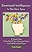 Emotional Intelligence Is The New Sexy by Trudy Cooper