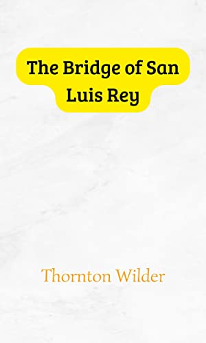 The Bridge of San Luis Rey
