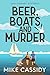 Beer, Boats and Murder (Jak...