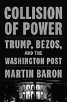 Collision of Power by Martin Baron