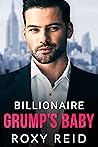 Billionaire Grump's Baby
