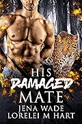 His Damaged Mate