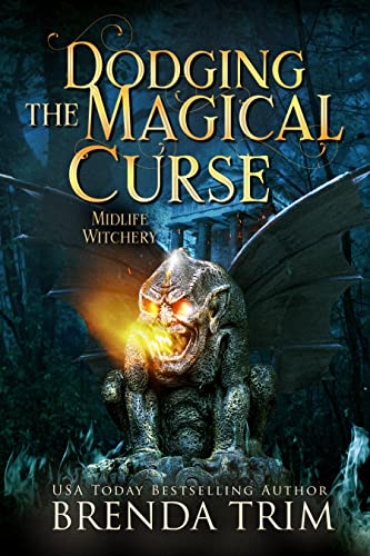 Dodging the Magical Curse (Midlife Witchery, #16; Midlife Mysteries & Magic, #41)