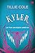 Kyler. La tua salvezza sarò io (Always Romance Vol. 2) by Tillie Cole