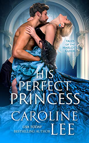 His Perfect Princess (Tales of the Harlot's Guide #1)