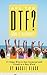 Are You DTF? (Down to Frien...